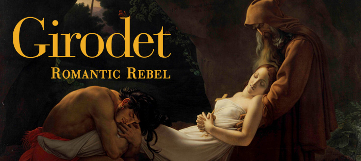 Girodet Romantic Rebel